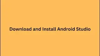 How to install Android Studio