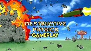 Destructive Physics Gameplay ► Destruction Simulator with Realistic Physics