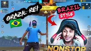 BRAZIL🇧🇷 STYLE   @NonstopGaming_ @Nonstopff @gtk111ff @ZeroxFF @NRZ