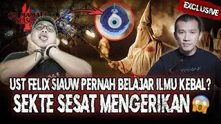 BONGKAR TENTANG JIN & ALIRAN MENGERIKAN DI JAMAN TURKI OTTOMAN FT FELIX SIAUW