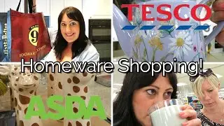 SUPERMARKET HOMEWARE SHOPPING | ASDA AND TESCO!
