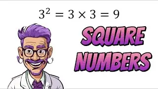 Explained: What are Square Numbers?
