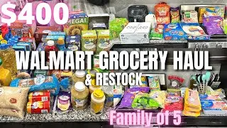 $400 WALMART GROCERY HAUL | RESTOCK
