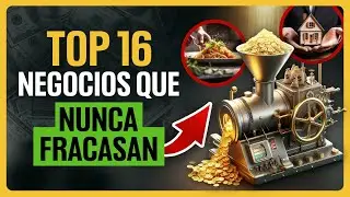 Los 16 Negocios Que Nunca FRACASAN