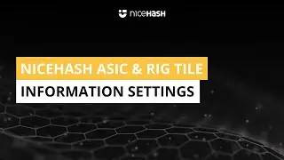 NiceHash ASIC & Rig Tile Information Settings