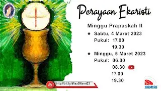 MISA MINGGU PRAPASKAH II - Minggu 5 Maret 2023 Pukul 08.30 WIB