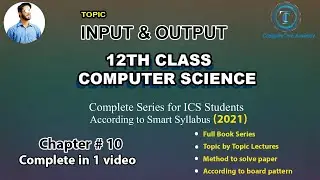 Input & Output (Complete ch#10)