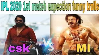 IPL 2020 1stmatch expectation trolls | #MIVSCSKIPL2020TROLLS| #IPL2020 #IPLFUNNYTROLLSTELUGU #trolls