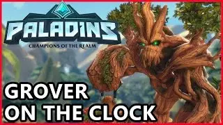 Paladins Grover Gameplay - On The Clock - Paladins Gameplay Grover Guide