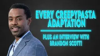EVERY Creepypasta Adaptation - 100% True - Creepypasta History S02E06 w/ Brandon Scott!