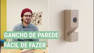 Como fazer GANCHO DE PAREDE de madeira | De Apê Novo