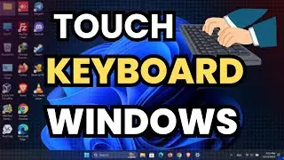 How To Show Touch Keyboard On Windows 10 And Windows 11