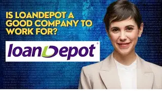 Is loandepot a good company to work for?