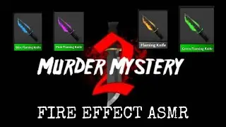 MM2 fire effect ASMR (roblox)