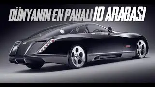 DÜNYANIN EN PAHALI 10 ARABASI !!