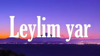 Canbay & Wolker - Leylim Yar ( Sözleri/Lyrics ) │ C Vuruş 🎼