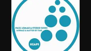 Paul Lomax & Stereo Sushi - Airrace