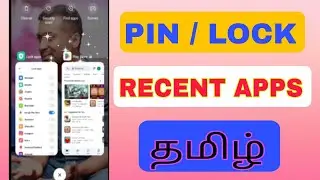 How To Pin / Lock recent apps in tamil | lock recent apps in tamil | Redmi Samsung Lock apps tamil