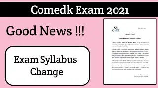 Comedk Exam Syllabus Changed | Comedk Exam 2021|
