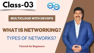 MultiCloud With DevOps Class 03 | What is Networking? | Types of Networks? | Tutorial for Beginners
