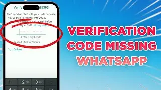 WhatsApp SMS Verification Code Not Received [FIXED]