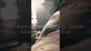 Sejuknya Hati ( Surah Al ikhlas )