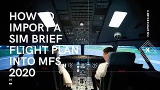 How to enter a flight plan from Sim Brief into Microsoft Flight Simulator 2020