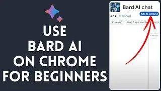 How to Use Bard AI on Chrome For Beginners 2024 | Get Bard AI on Chrome