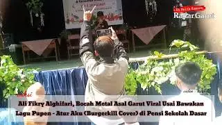 VIRAL Ali Fikry Alghifari Anak SD Metal di Garut Nyanyi Lagu Pupen - Atur Aku (Burgerkill) di Pensi