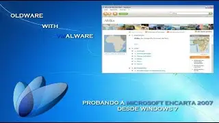 Probando a Microsoft Encarta 2007 desde Windows 7 || Oldware With VMalware