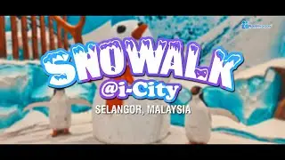 SNOWALK @I-CITY 🇲🇾 [4K]