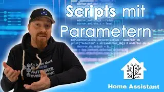 Scripte mit Parametern in Home Assistant verwenden
