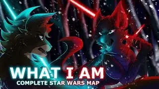 WHAT I AM // COMPLETE STAR WARS MAP