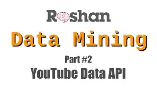 YouTube Data API - Data Mining #2