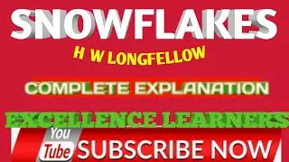 #snowflakeshindianalyticsexplanation# || snowflakes poem|| H W Longfellow|| Explanation in Hindi||