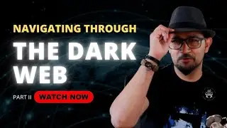 How to navigate through the Dark Web - Part 2