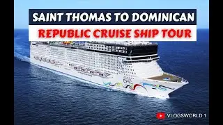 Saint Thomas to Dominican Republic Cruise Ship tour || MSC Cruise Ship Tour