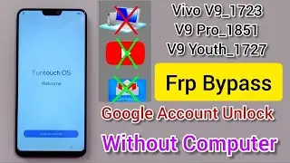 Vivo V9 Frp Bypass Without Computer_Google Account Bypass