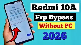 Redmi 10A Frp Bypass | Xiaomi 10A (220233L21) Android 11 Google Account Remove | No PC, No Apk 2026