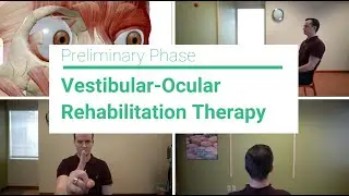 Preliminary Phase- Vestibular Ocular Rehab