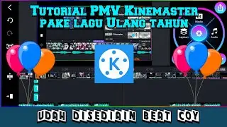 Tutorial edit poto jadi video di Kinemaster pake lagu HAPPY BIRTHDAY REMIX🔥 Udah disediain beat 🔥