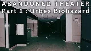 Abandoned Theater Part 1: Urbex Biohazard | A to Z Retail & Urbex