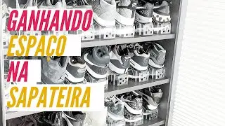 Ganhando Espaço na Sapateira!
