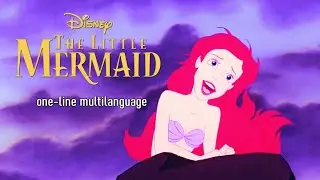 Part of your world (reprise) || One Line Multilanguage