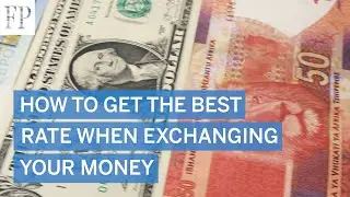 How to get the best rate when exchanging your money