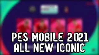 Pes mobile  2021 All new iconic
