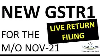 HOW TO FILE NEW GSTR1 FOR THE M/O NOV-21 | LIVE NEW GSTR1 RETURN FILING WITH TALLY PRIME