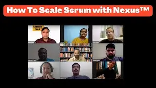How To Scale Scrum with Nexus™ I Introduction to the Nexus Scaled Scrum Framework