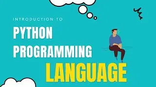 Introduction to python programming language