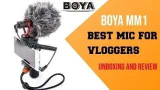 Best Mic for Vlogging | Boya MM1 Unboxing + Review